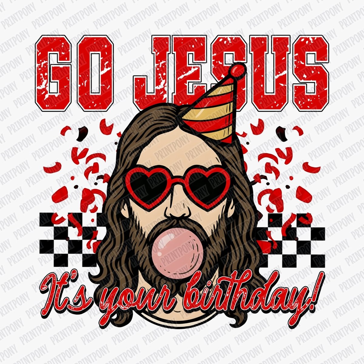 Go Jesus, It's Your Birthday DTF transfer - PrintPony