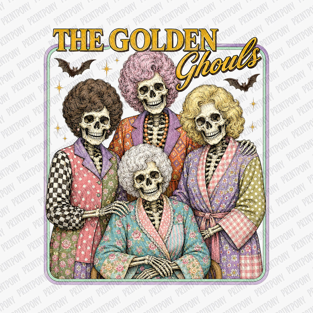The Golden Ghouls  - DTF Transfer