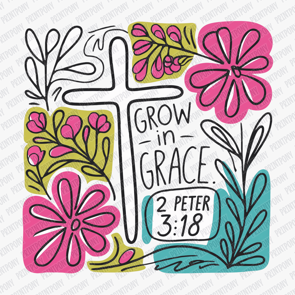 Grow In Grace - DTF Transfer - PrintPony