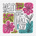 Grow In Grace - DTF Transfer - PrintPony