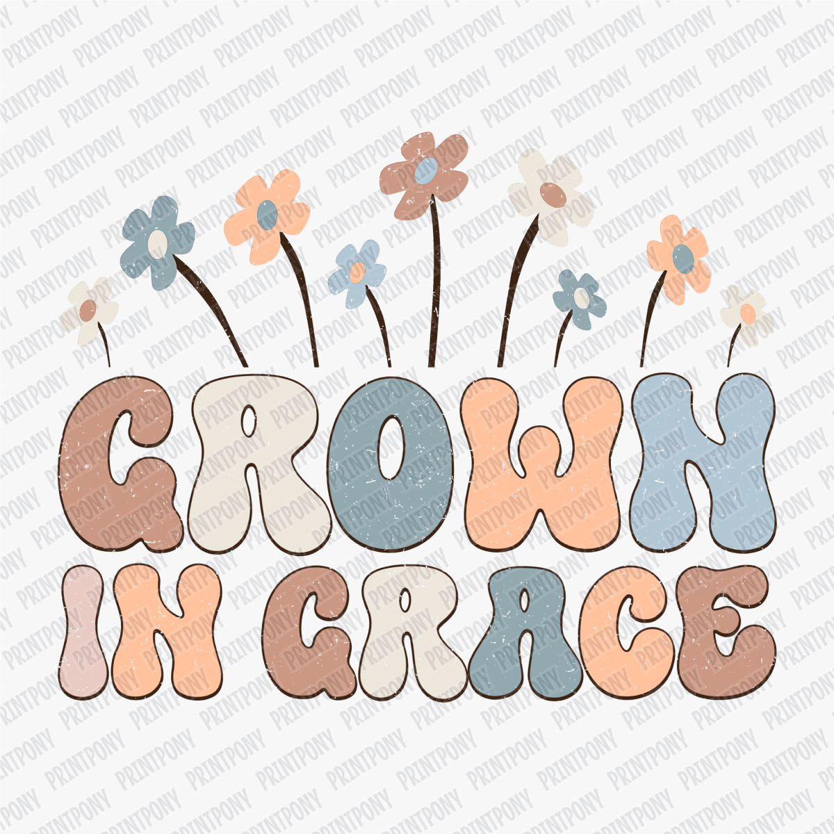 Grown In Grace DTF Transfer - PrintPony®