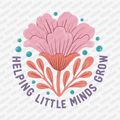 Helping Little Minds Grow DTF Transfer