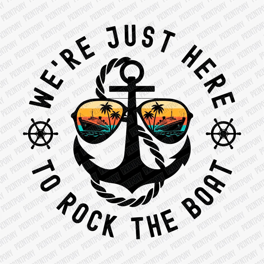 Here to Rock the Boat DTF Transfer - PrintPony