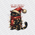 Hope your Christmas is Meowy and Bright DTF transfer - Print Pony‚Äö√ë¬¢