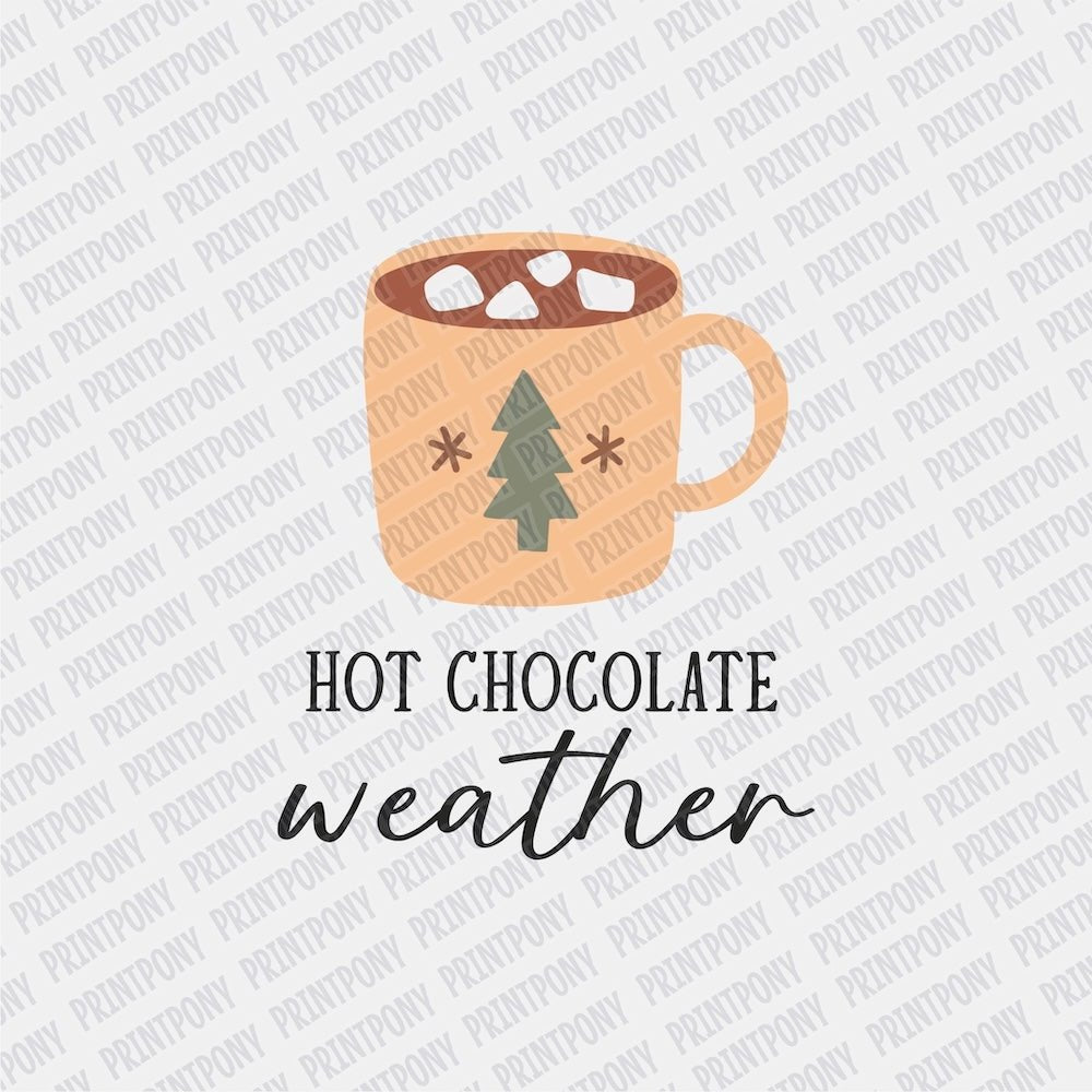 Hot Chocolate Weather DTF transfer - Print Pony‚Ñ¢