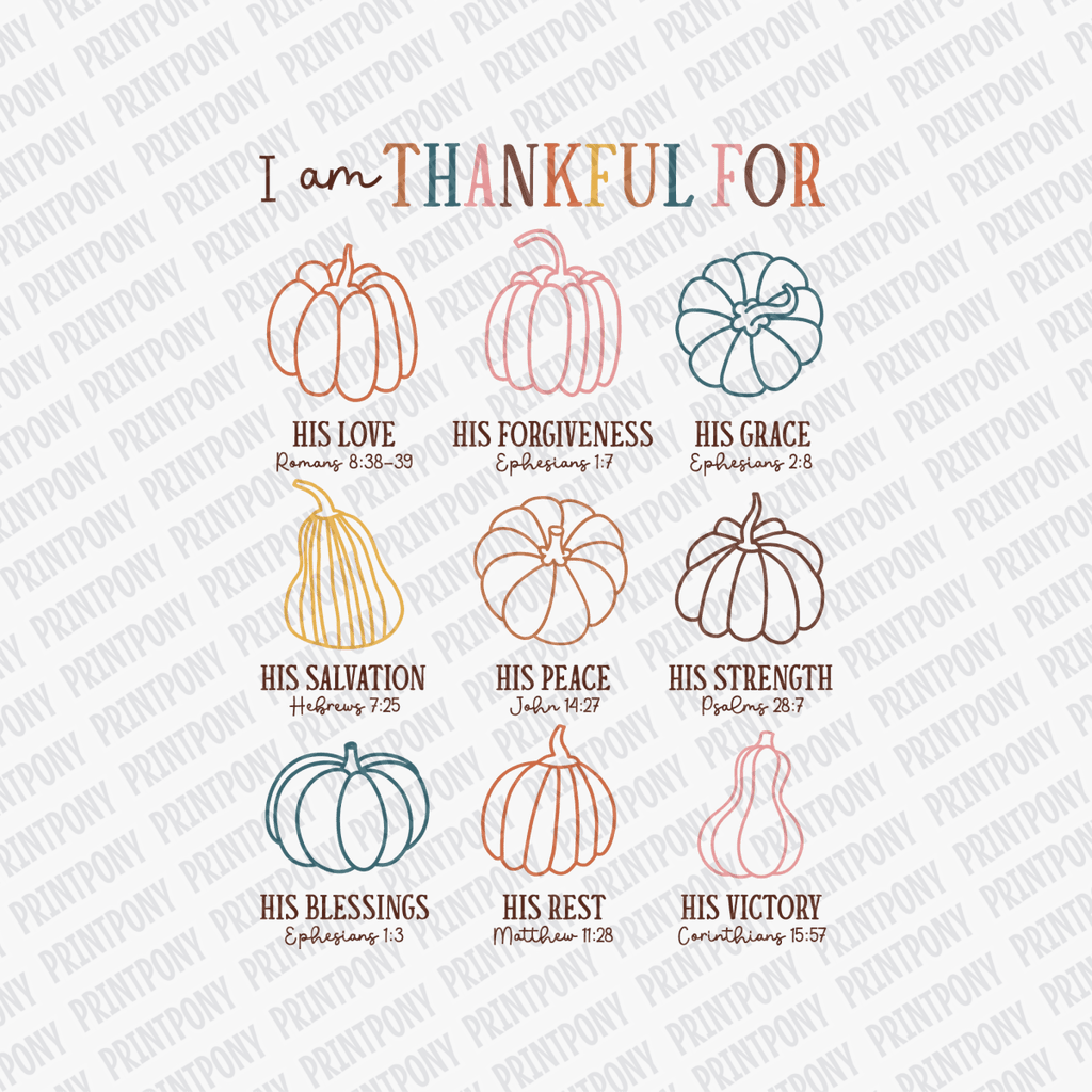 I am Thankful For - DTF Transfer - PrintPony™