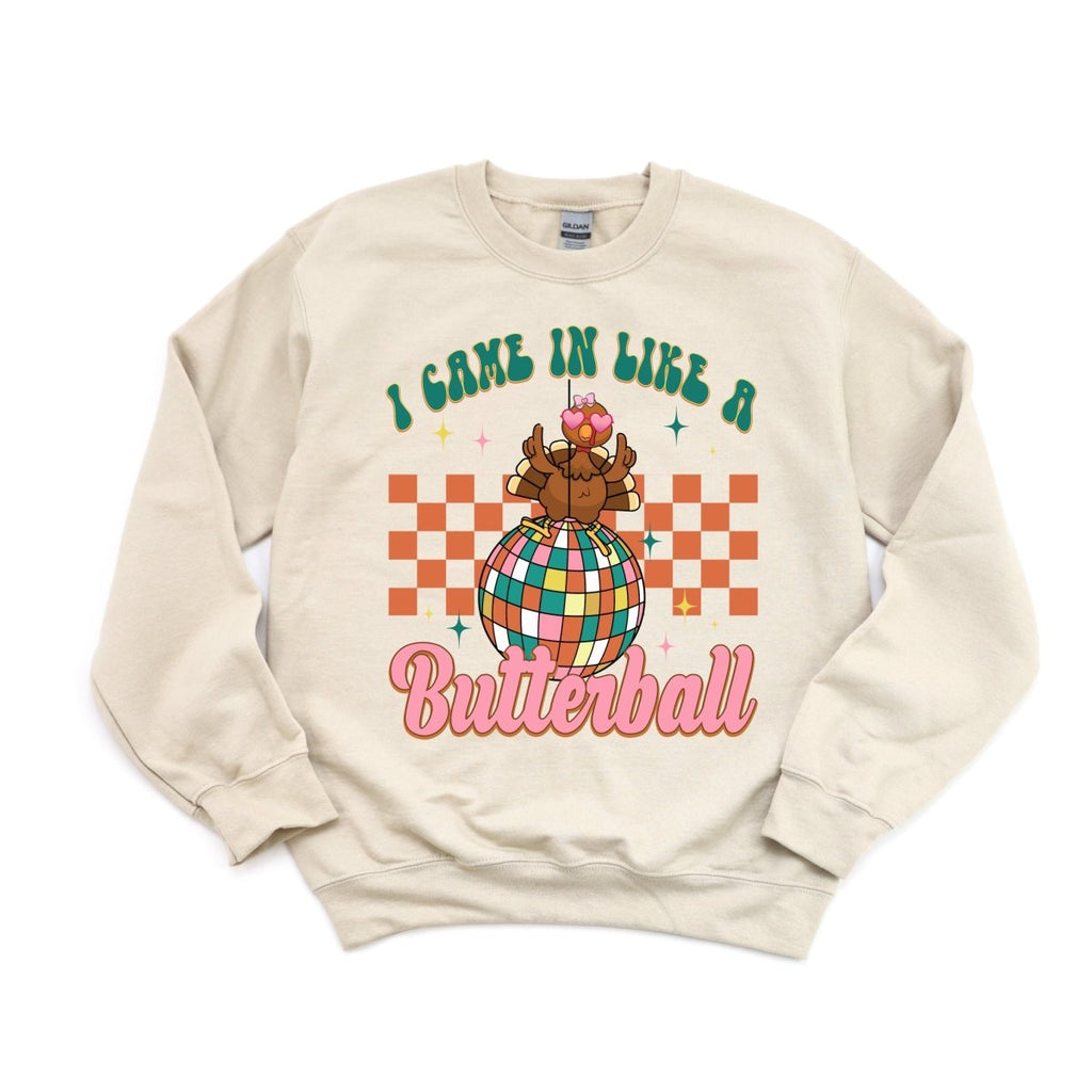 I Came in Like a Butterball - DTF Transfer - PrintPony™