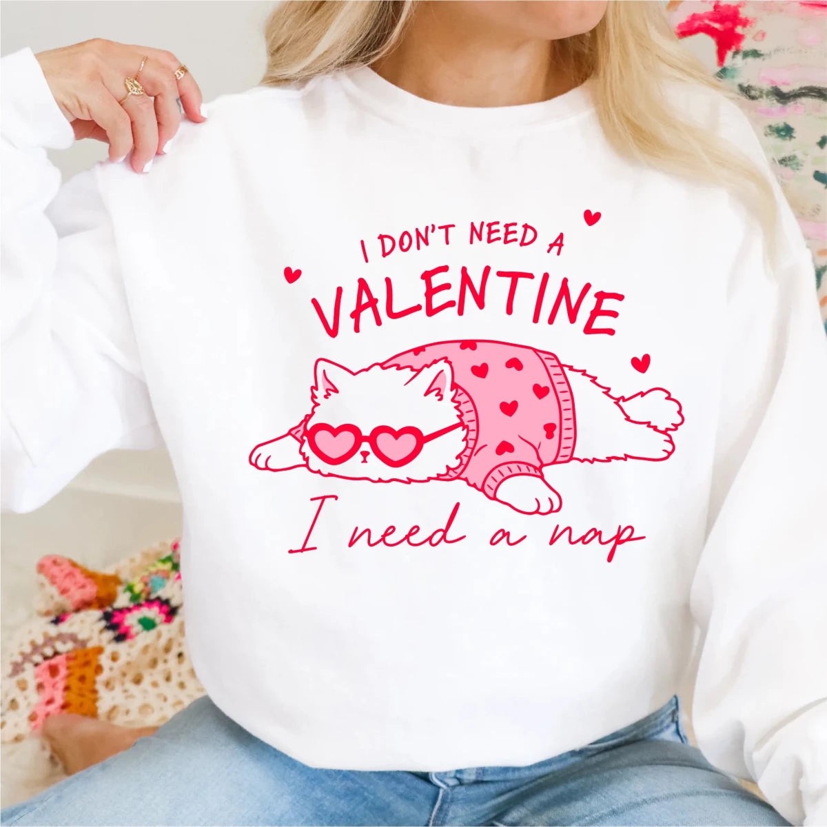 I Don't Need a Valentine I Need a Nap | Valentine's Day DTF Transfer - PrintPony
