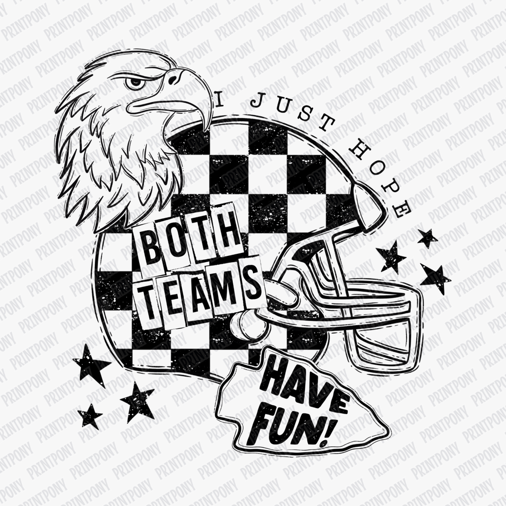 I Just Hope Both Teams to Have Fun DTF Transfer - PrintPony™