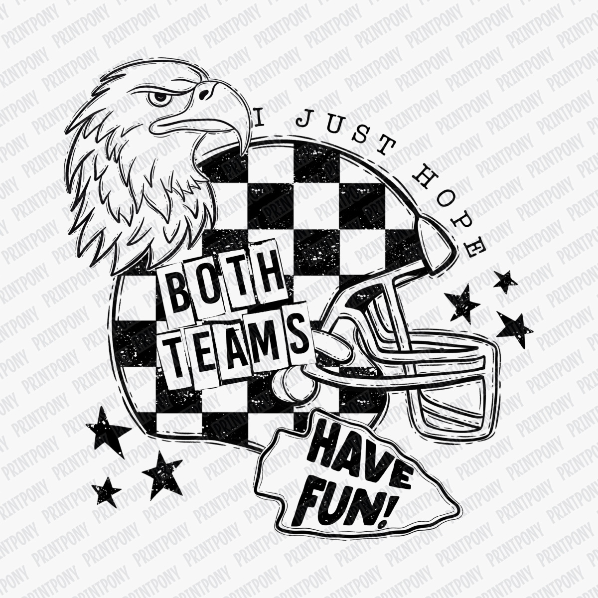 I Just Hope Both Teams to Have Fun DTF Transfer - PrintPony™