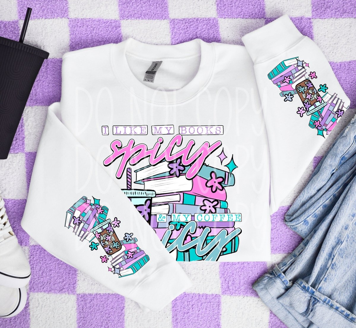 I Like My Books Spicy and Coffee Icy - DTF Transfer - PrintPony¬Æ