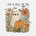 I Put a Spell on You Halloween DTF Transfer - PrintPony