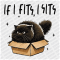 If I Fits, I Sits - DTF Transfer - PrintPony