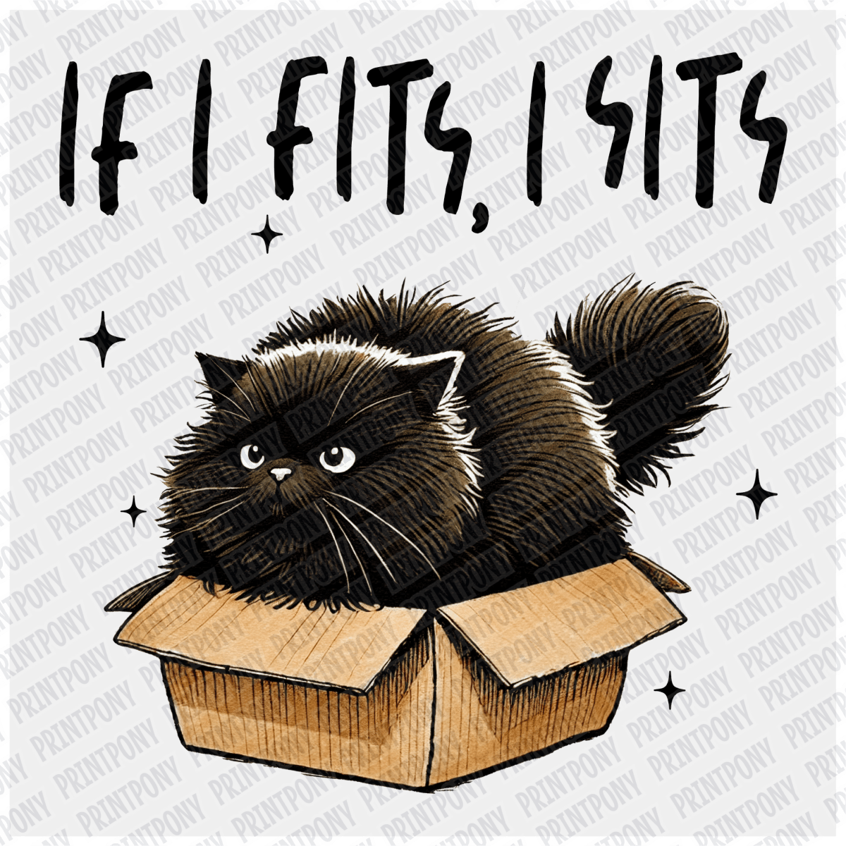If I Fits, I Sits - DTF Transfer - PrintPony