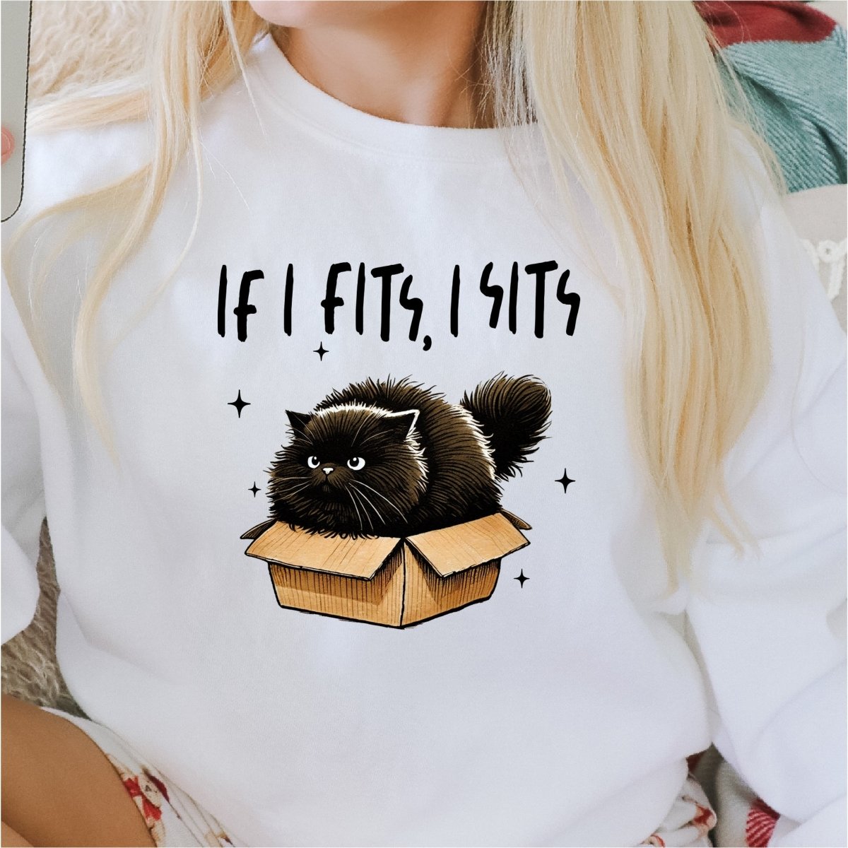 If I Fits, I Sits - DTF Transfer - PrintPony