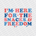 I'm here for the Snacks Patriotic DTF transfer - PrintPony