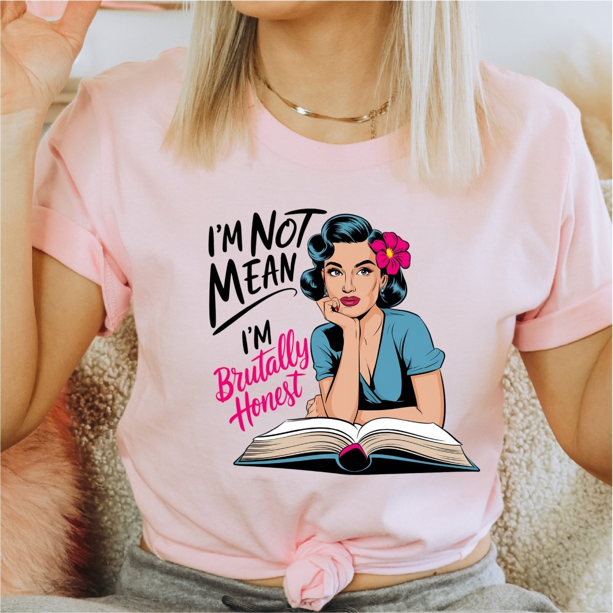 I'm not Mean, I'm Brutally Honest - DTF Transfer - PrintPony