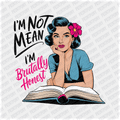 I'm not Mean, I'm Brutally Honest - DTF Transfer - PrintPony