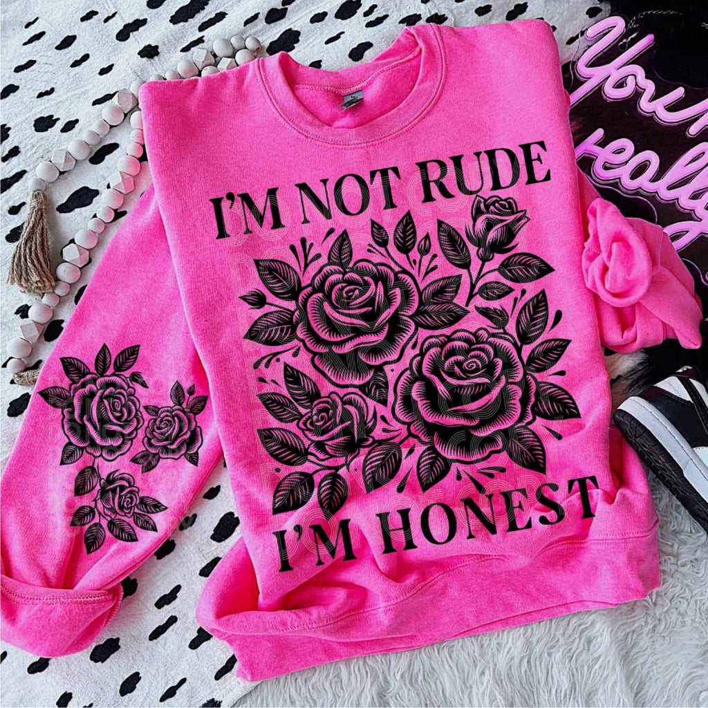 I'm Not Rude, I'm Honest (with sleeve design) DTF Transfer - PrintPony