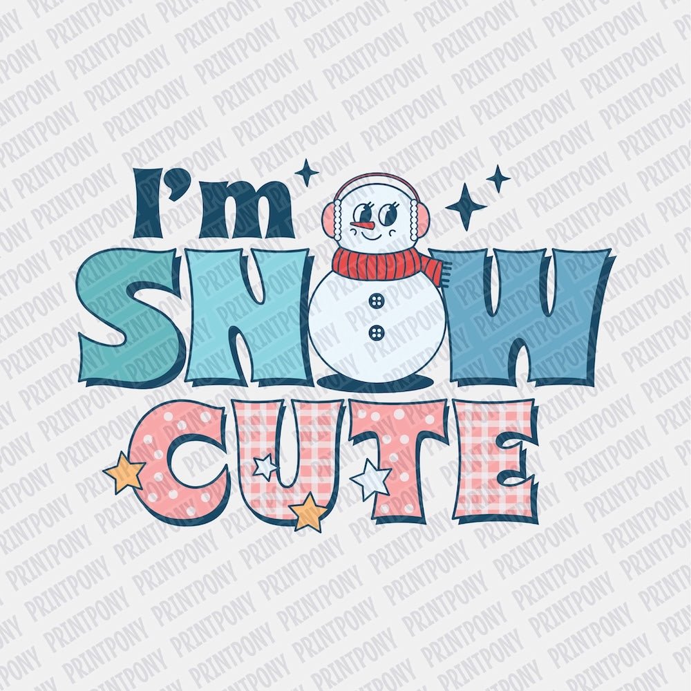 I'm Snow cute DTF transfer - Print Pony‚Äö√ë¬¢
