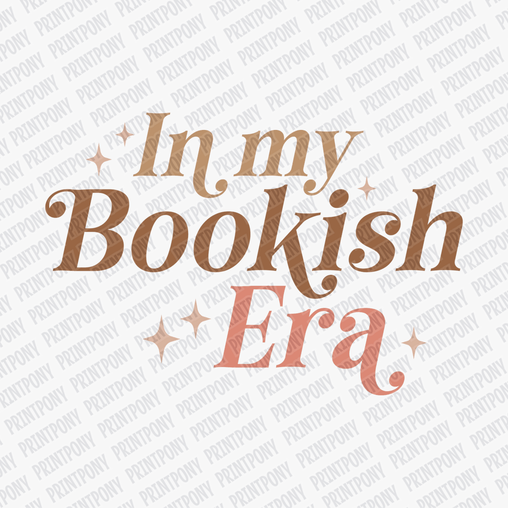 In My Bookish Era - DTF Transfer - PrintPony™