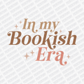 In My Bookish Era - DTF Transfer - PrintPony™
