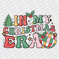 In my Christmas Era DTF transfer - Print Pony‚Äö√ë¬¢