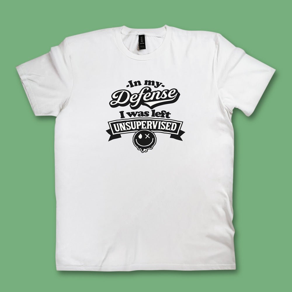 In My Defense, I was Left Unsupervised DTF Transfer - PrintPony