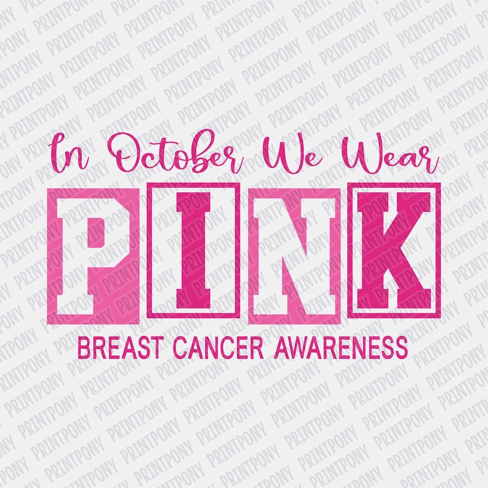 In October, We Wear Pink DTF transfer - PrintPony