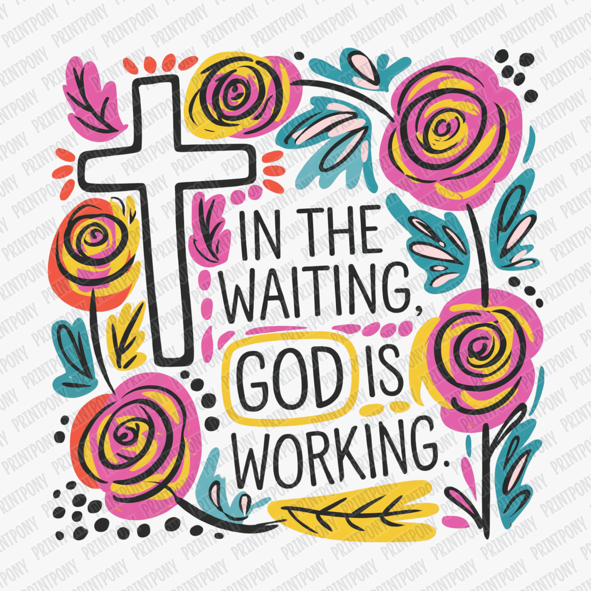 In the Waiting, God Is Working DTF Transfer - PrintPony®