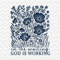In The Waiting, God Is Working (Navy) - DTF Transfer - PrintPony