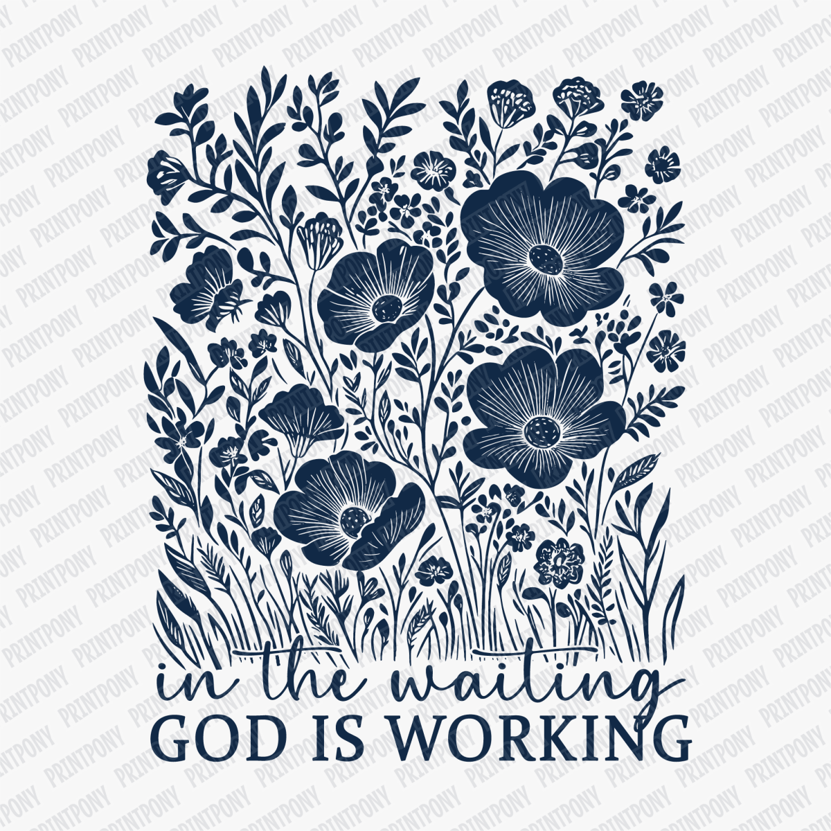 In The Waiting, God Is Working (Navy) - DTF Transfer - PrintPony