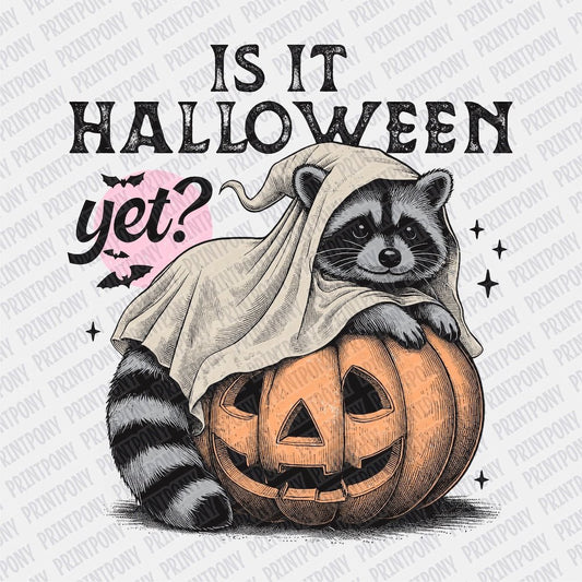 Is it Halloween Yet? DTF transfer - PrintPony