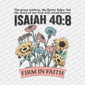 Isaiah 40:8 Firm in Faith - DTF Transfer - PrintPony