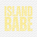 Island Babe DTF Transfer - PrintPony