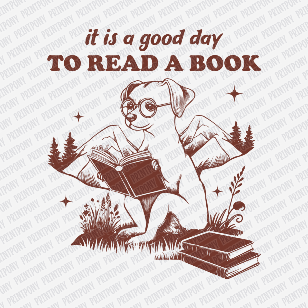It Is a Good Day to Read a Book - DTF Transfer - PrintPony®