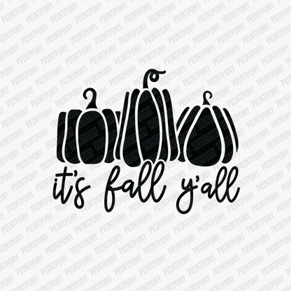 It's Fall Y'all (Black) - DTF Transfer - PrintPony™