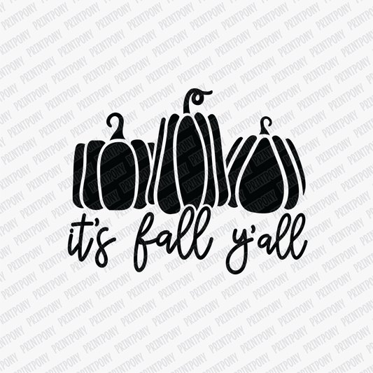 It's Fall Y'all (Black) - DTF Transfer - PrintPony™