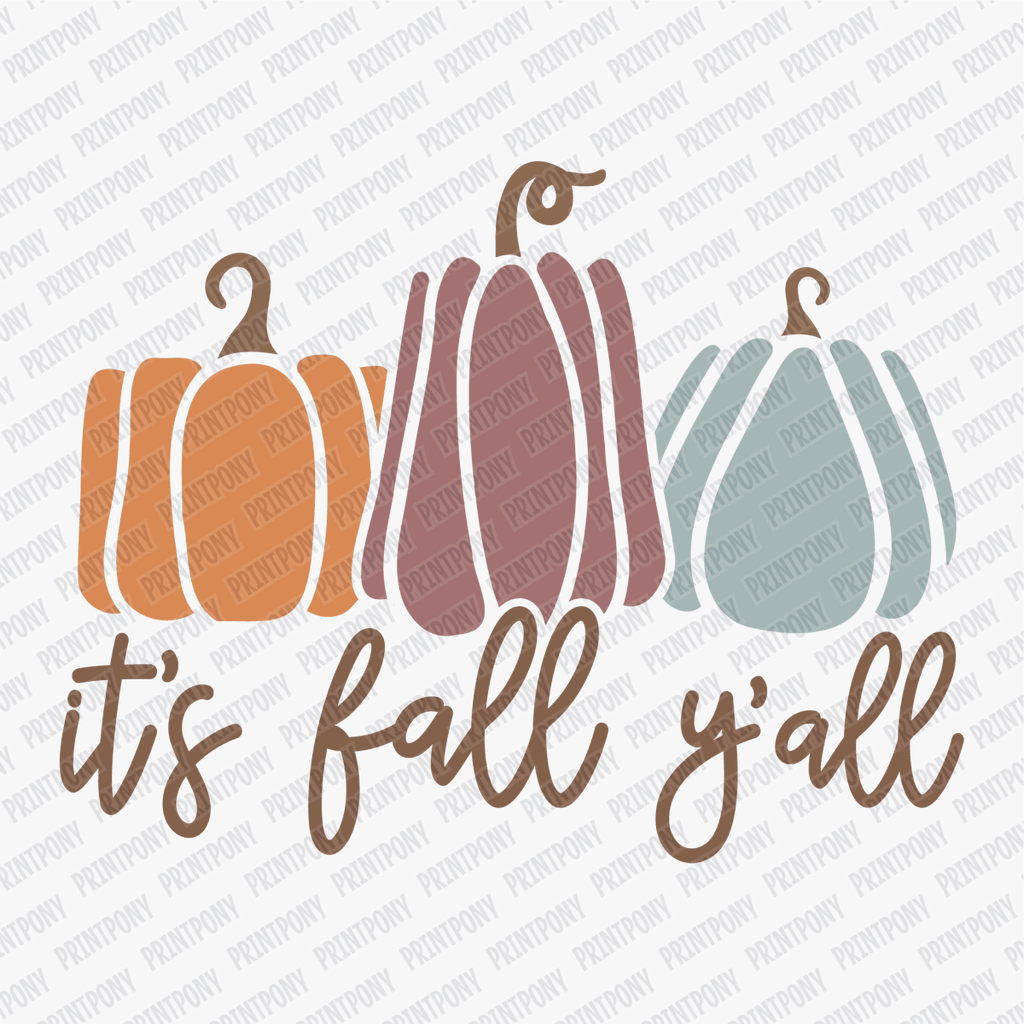 It's Fall Ya'll - DTF Transfer - PrintPony™