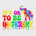 Its okay to be Different DTF Transfer - Print Pony‚Ñ¢