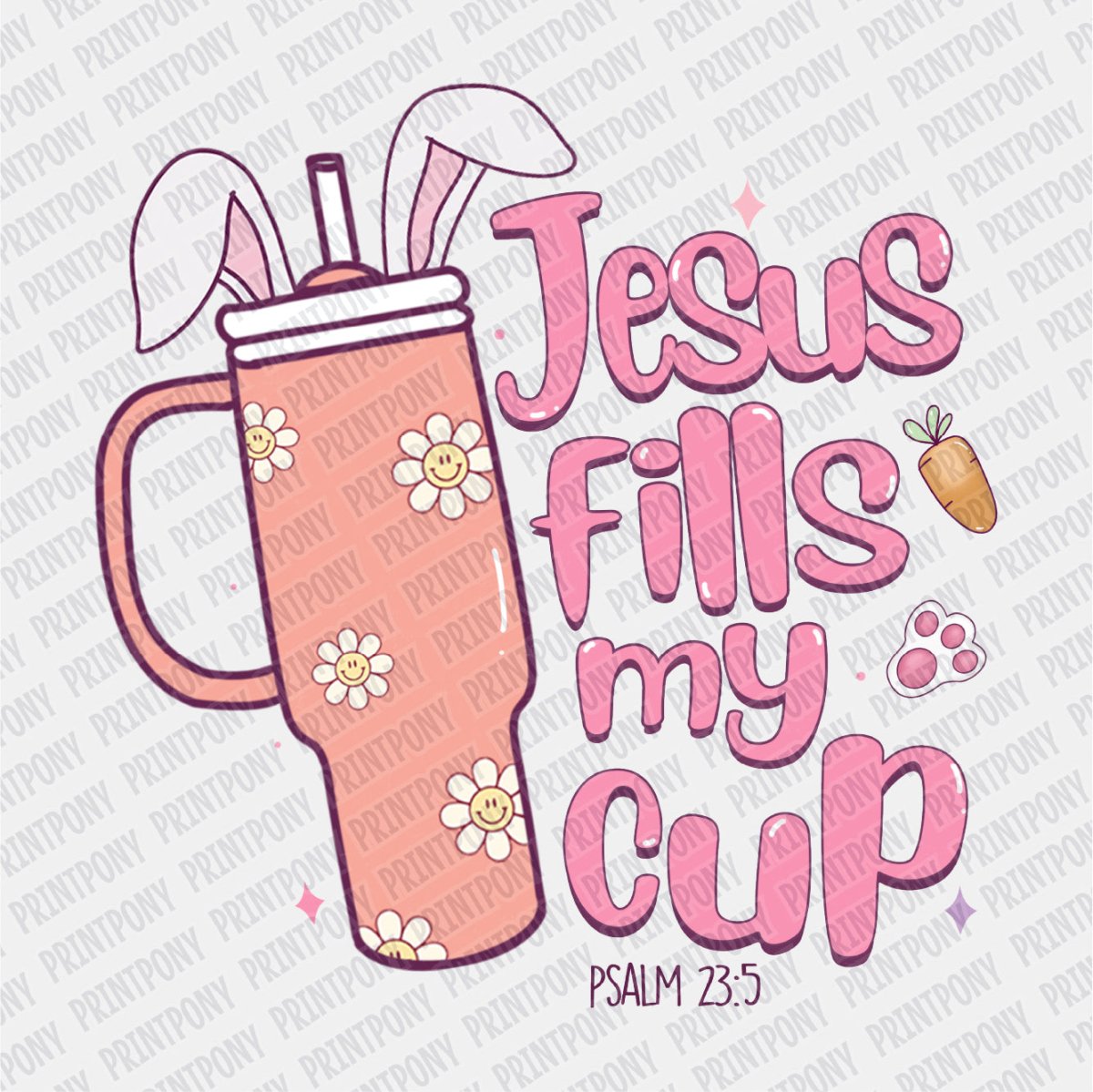 Jesus Fills my Cup - Easter DTF Transfer - Print Pony
