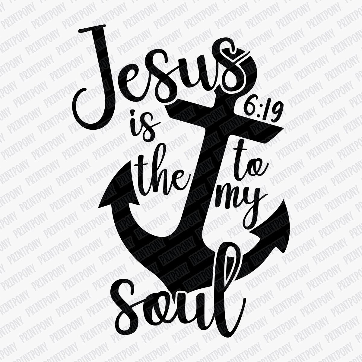Jesus is the Anchor to my Soul DTF Transfer - PrintPony®