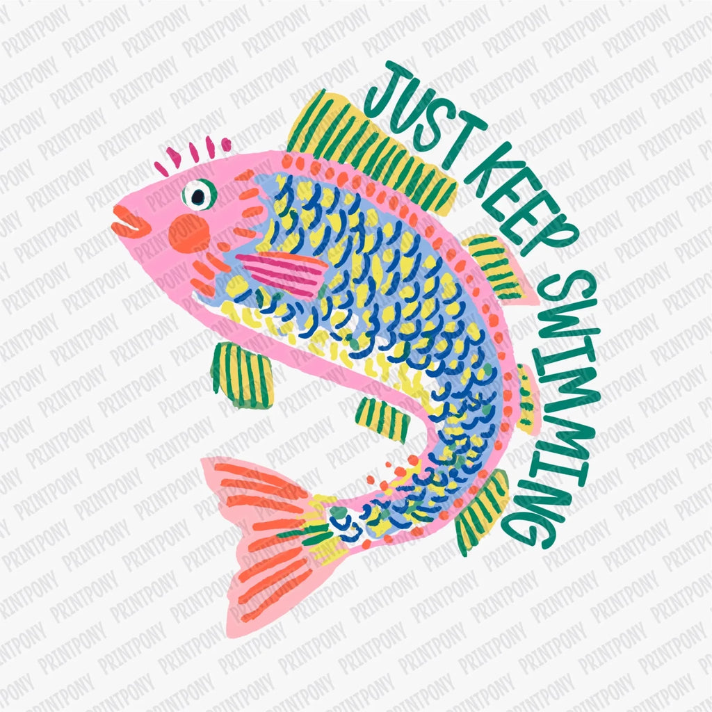 Just Keep Swimming DTF transfer - PrintPony