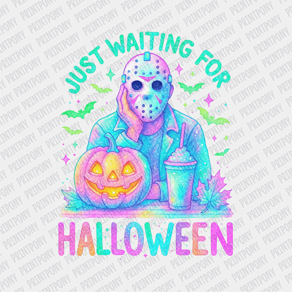 Just Waiting for Halloween Iridescent DTF Transfer - PrintPony