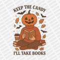 Keep the Candy, I'll Take Books DTF Transfer - PrintPony