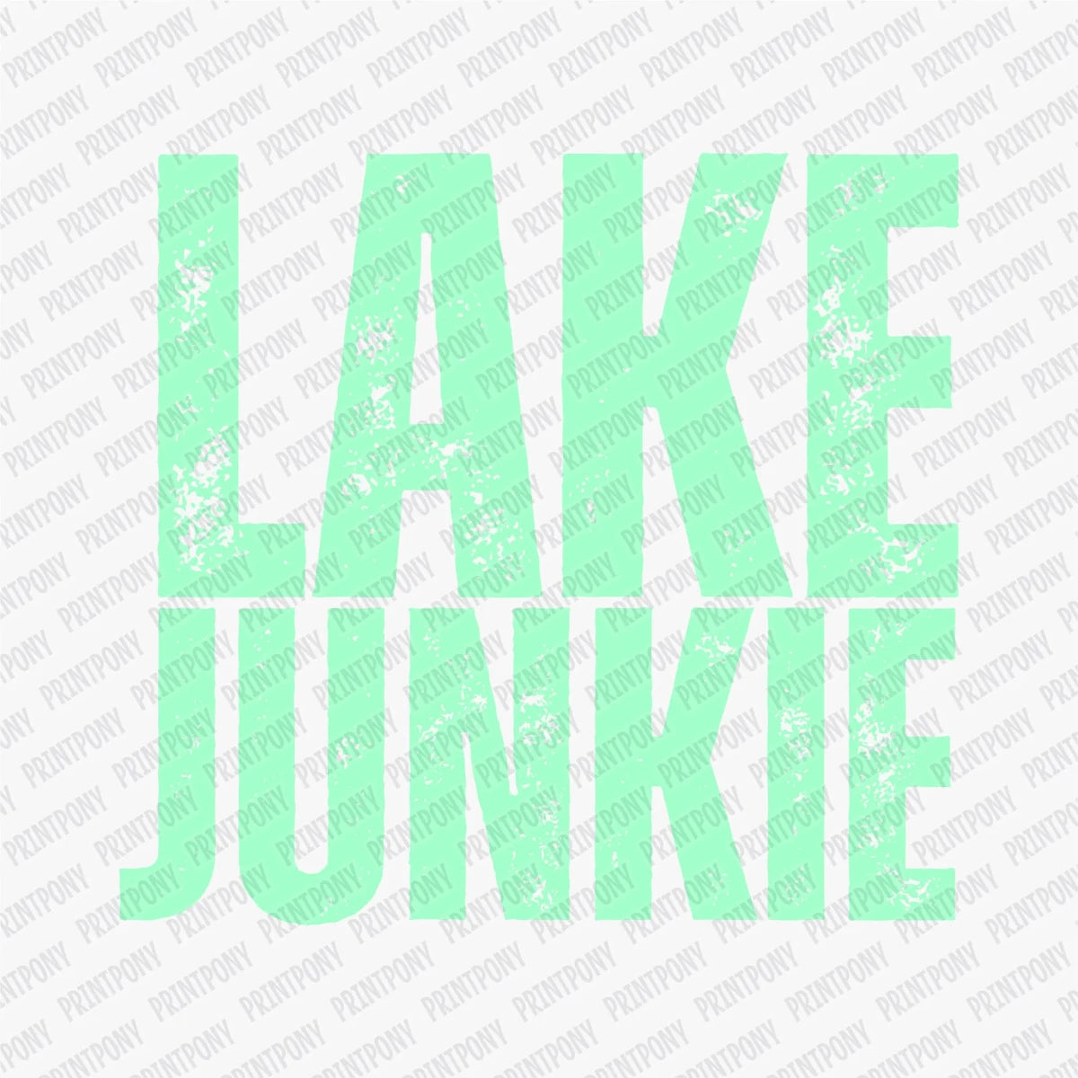 Lake Junkie DTF Transfer - PrintPony