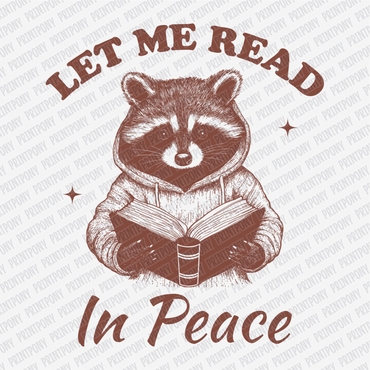 Let Me Read In Peace - DTF Transfer - PrintPony®