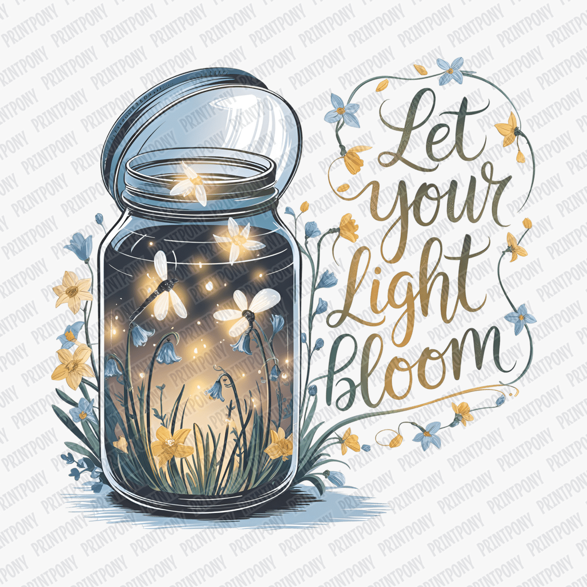 Let Your Light Bloom DTF Transfer - PrintPony®