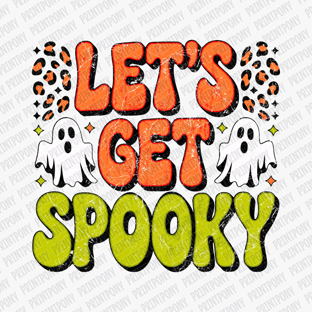 Let's Get Spooky Halloween DTF Transfer (Distressed) - PrintPony