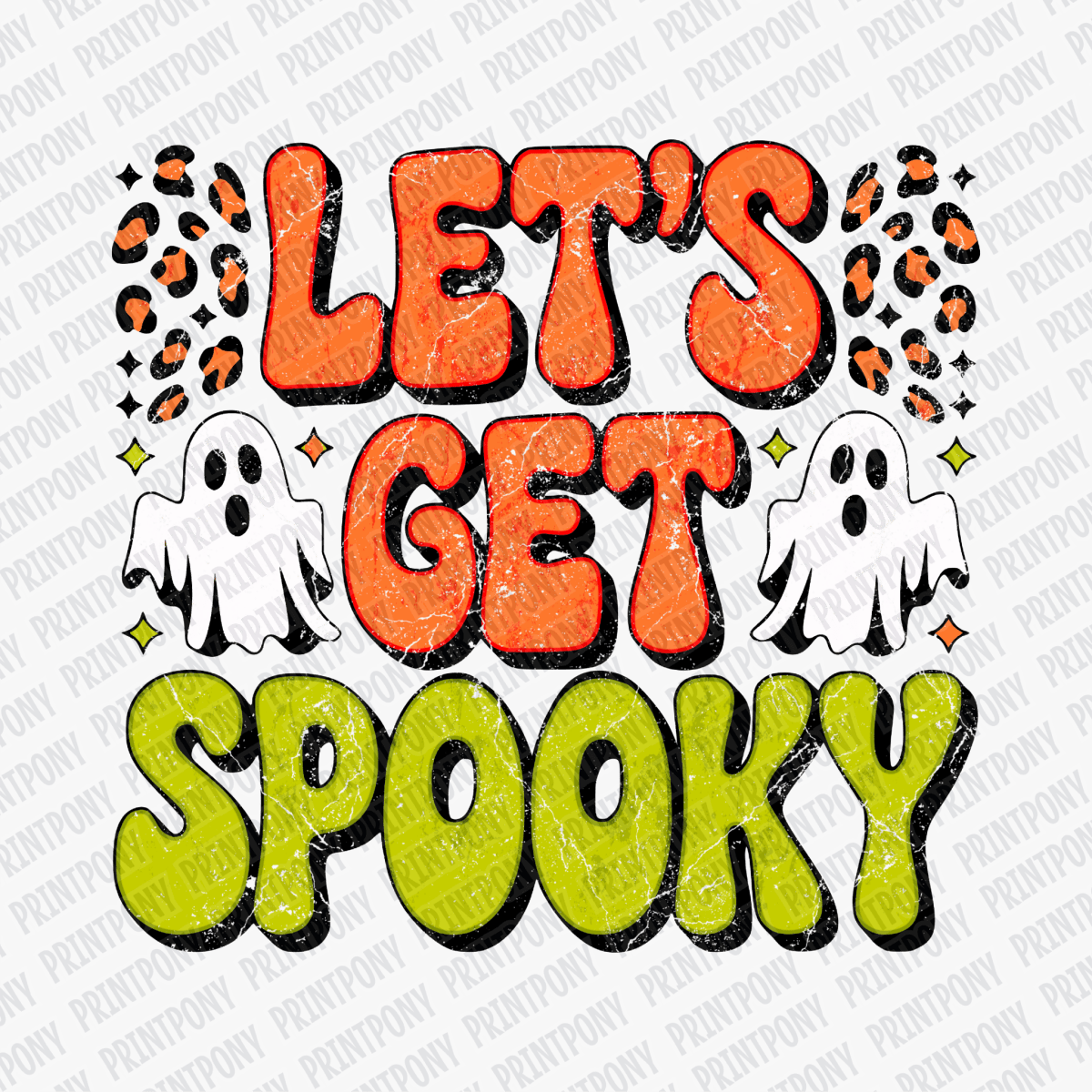 Let's Get Spooky Halloween DTF Transfer (Distressed) - PrintPony™